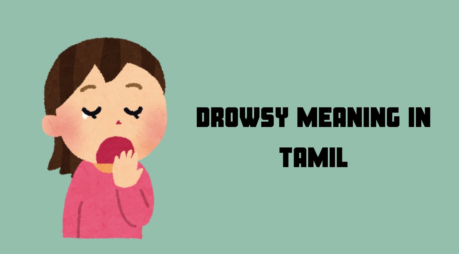 Drowsy Meaning in Tamil